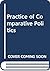 The Practice of Comparative Politics: A Reader