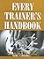 Every Trainer′s Handbook