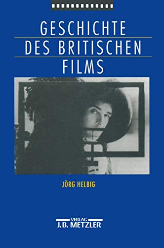 Geschichte des britischen Films (German Edition)