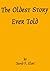 The Oldest Story Ever Told by David F. Eliet