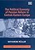The Political Economy of Pension Reform in Central–Eastern Eu... by Katharina Müller
