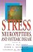 Stress, Neuropeptides, and Systemic Disease