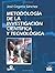 Metodología de la investigación científica y tecnológica (Spanish Edition)