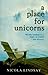 A Place for Unicorns by Nicola Lindsay