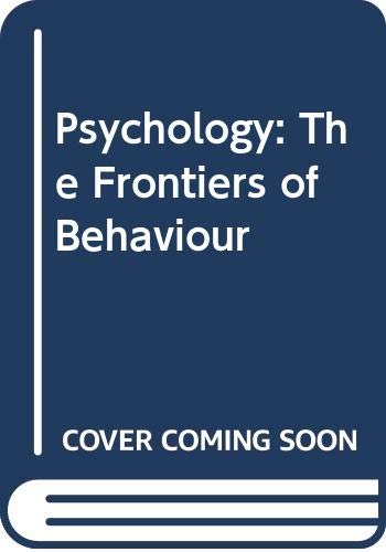 Psychology: The Frontiers of Behavior (Hardcover)