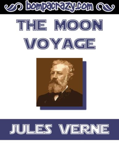 The Moon Voyage (a.k.a. A Trip to the Moon and Around) From the Earth to the Moon and the sequel Around the Moon