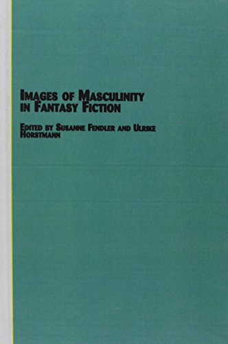 Images of Masculinity in Fantasy Fiction (Studies in Comparative Literature)