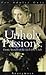 Unholy Passions: Erotic Secrets of the Hell-fire Club