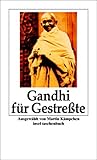 Gandhi für Gestreßte.