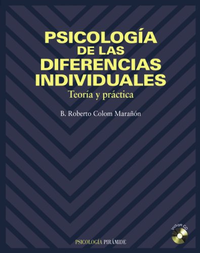 Portada de Psicología de las diferencias individuales: Teoría y práctica, de Roberto Colom Maranon