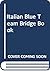 The Italian Blue Team Bridge Book