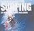 The Ultimate Guide to Surfing