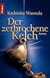 Der zerbrochene Kelch