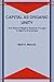 Capital as Organic Unity: The Role of Hegel’s Science of Logic in Marx’s Grundrisse (Philosophical Studies in Contemporary Culture Book 9)
