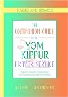 Comp. Guide to the Yom Kippur Prayer Service (Companion Guides) Comp. Guide to the Yom Kippur Prayer Service (Companion Guides)