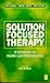 Solution Focused Therapy: A...