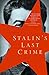 Stalin's Last Crime : The Doctor's Plot
