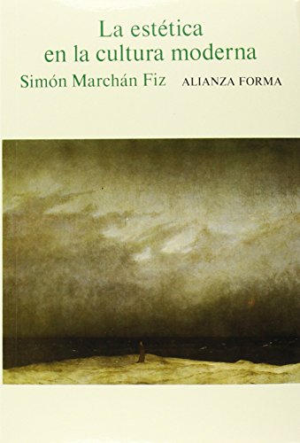 La estética en la cultura moderna (Spanish Edition)