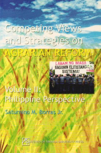 Competing Views and Strategies on Agrarian Reform: Philippine Perspective (Paperback)
