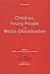 Children, Young People & Media Globalisation