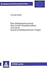Das Wettbewerbsverbot des GmbH-Gesellschafters und seine körperschaftsteuerlichen Folgen (Europäische Hochschulschriften Recht) (German Edition)