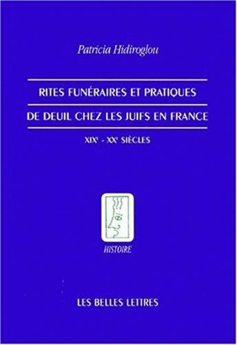Rites funéraires et pratiques de deuil chez les Juifs en France (Paperback)