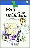 POLI Y LA BRUJA MAJADERA - Libro 9