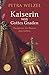Kaiserin Von Gottes Gnaden: Theophanu, Der Roman Ihres Lebens