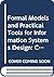 Formal models and practical tools for information systems design: Proceedings of the IFIP TC-8 Working Conference on Formal Models and Practical Tools ... Design, Oxford, U.K., April 17-20, 1979
