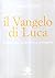 Il Vangelo di Luca: Comment...