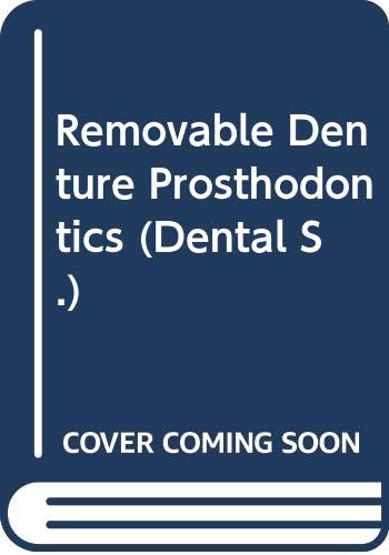 Removable denture prosthodontics (Dental series)