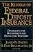 The Reform of Federal Deposit Insurance by James R. Barth