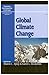 Global Climate Change (Exploring Environmental Challenges: A Multidisciplinary Approach)