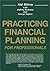 Practicing Financial Planning For Professionals