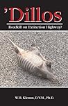 Dillos: Roadkill on Extinction Highway?
