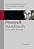 Foucault-Handbuch: Leben – Werk – Wirkung (German Edition)
