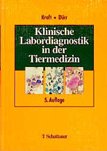 Klinische Labordiagnostik in der Tiermedizin. (Hardcover)