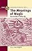 The Meanings of Magic: From the Bible to Buffalo Bill (Polygons: Cultural Diversities and Intersections, 11)