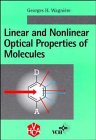 Linear and Nonlinear Optical Properties of Molecules: Copublished with VHCA Publishers, Basel.