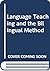 Language Teaching and the Bilingual Method