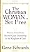 The Christian Woman Set Free by Gene Edwards