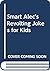 Smart Alec's Revolting Jokes for Kids by David Mostyn