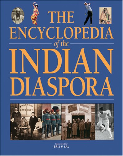 The Encyclopaedia of the Indian Diaspora [Hardcover] [Jan 22, 2007] Bruce Connew (Hardcover)