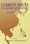 Current Issues in Economic Development: An Asian Perspective Current Issues in Economic Development: An Asian Perspective