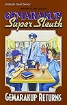 Gemarakup Returns (Gemarakup Super Sleuth #2)