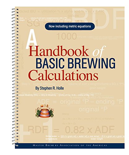 A Handbook of Basic Brewing Calculations (Spiral-bound)