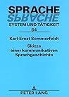 Skizze einer kommunikativen Sprachgeschichte (Sprache – System und Tätigkeit) (German Edition)