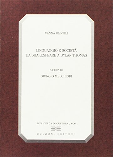 Linguaggio e società da Shakespeare a Dylan Thomas (Paperback)