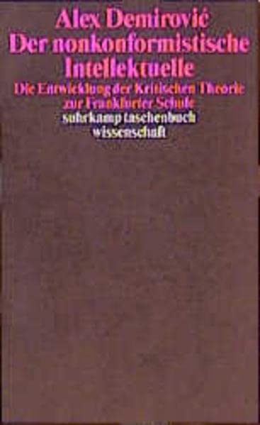 Der nonkonformistische Intellektuelle: Von der kritischen Theorie zur Frankfurter Schule (Paperback)