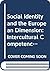 Social Identity and the European Dimension: Intercultural Competence Through Foreign Language Learning (Language Learning (Ecml, Graz))